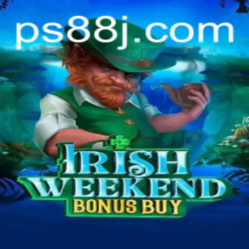 Experience the Thrill of IrishWeekendBonusBuy: A New Adventure Awaits